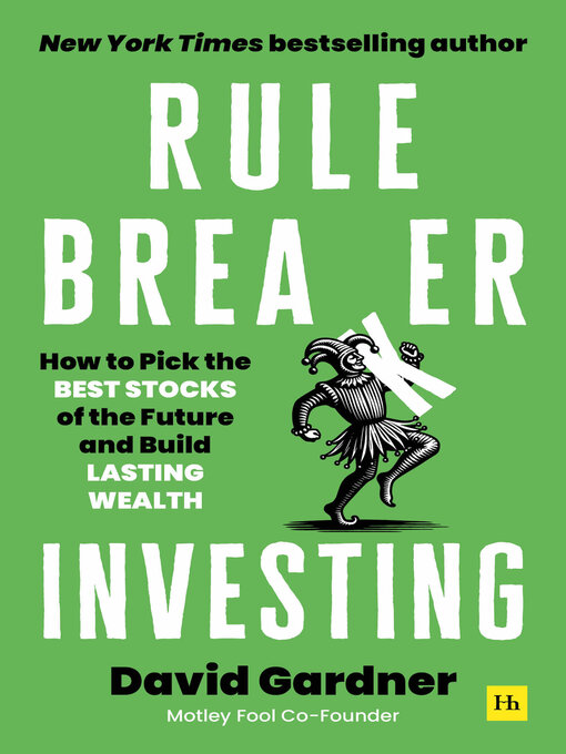 Title details for Rule Breaker Investing by David Gardner - Wait list